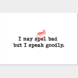 Speak Goodly Posters and Art